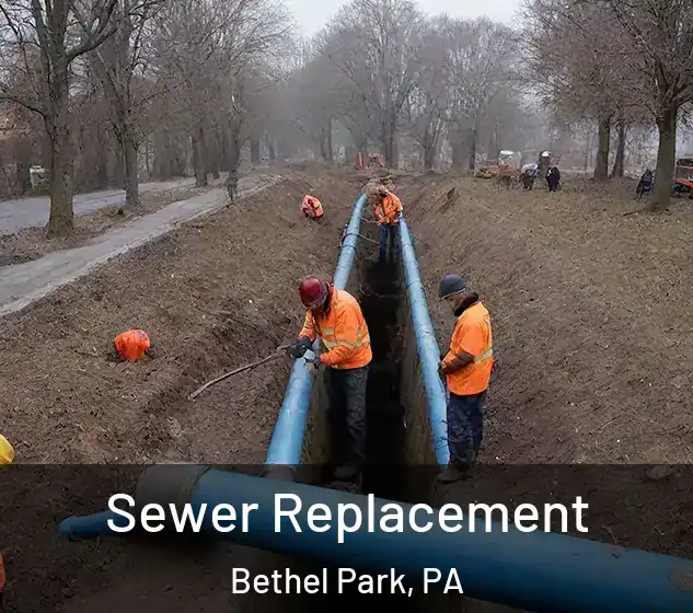  Sewer Replacement Bethel Park, PA