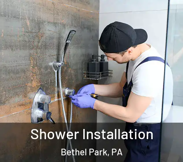  Shower Installation Bethel Park, PA