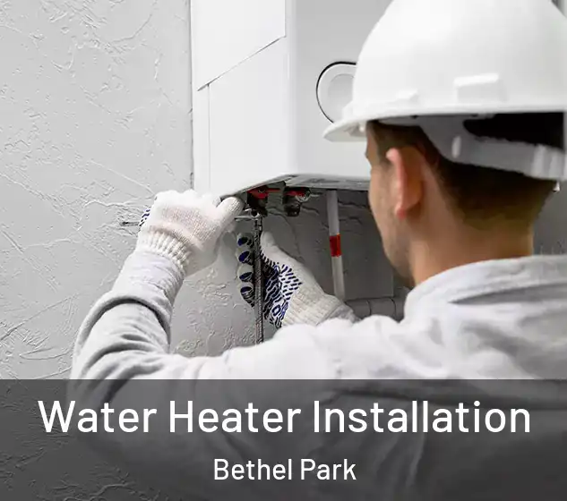  Water Heater Installation Bethel Park