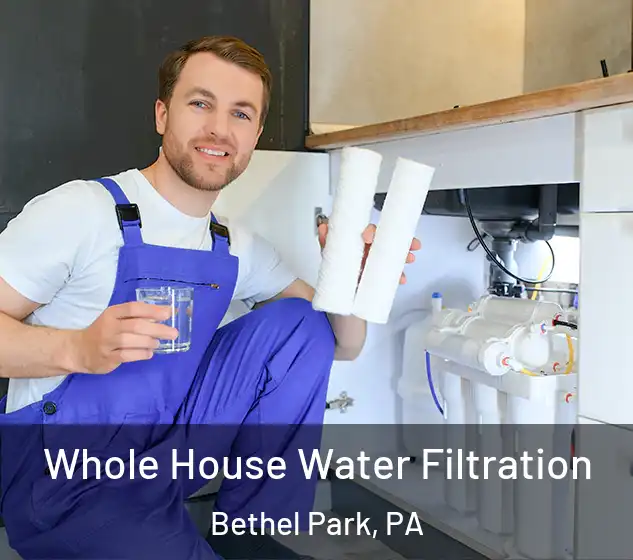  Whole House Water Filtration Bethel Park, PA